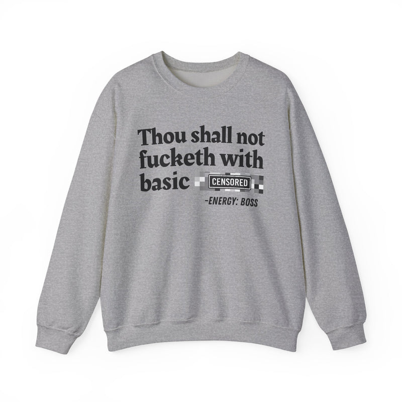 Thou Shall Not Fucketh With Basic Bitches