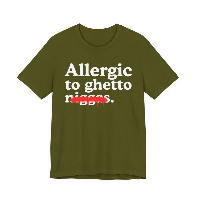 Allergic To Ghetto Niggas
