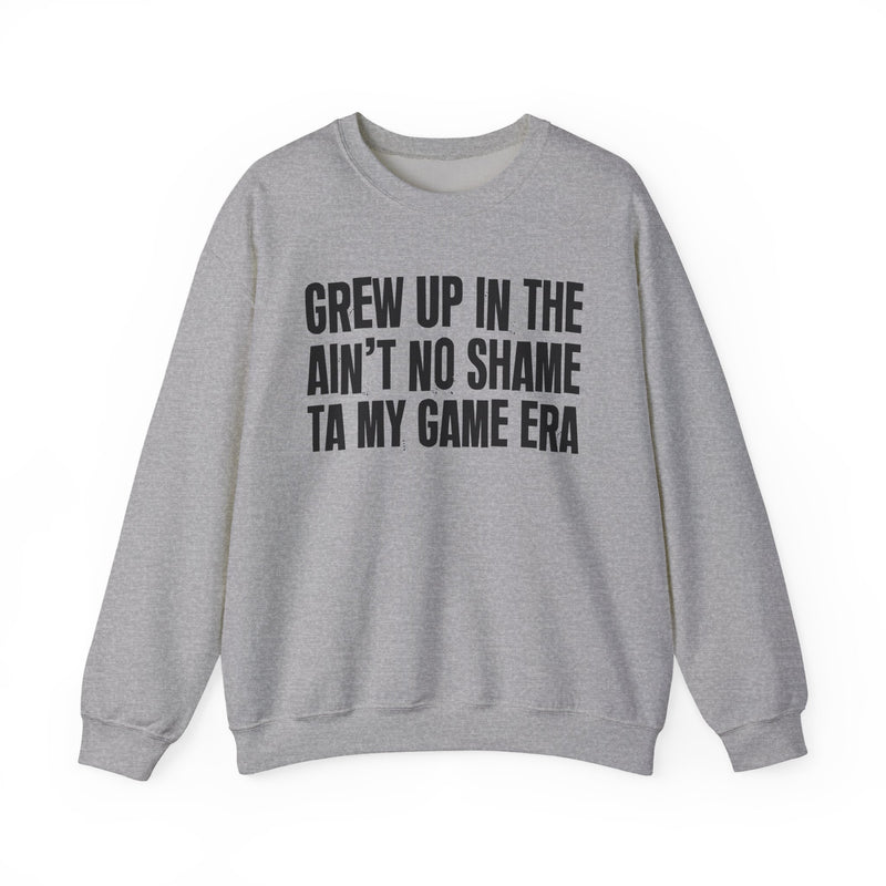 Grew Up In The Ain't No Shame Ta My Game Era