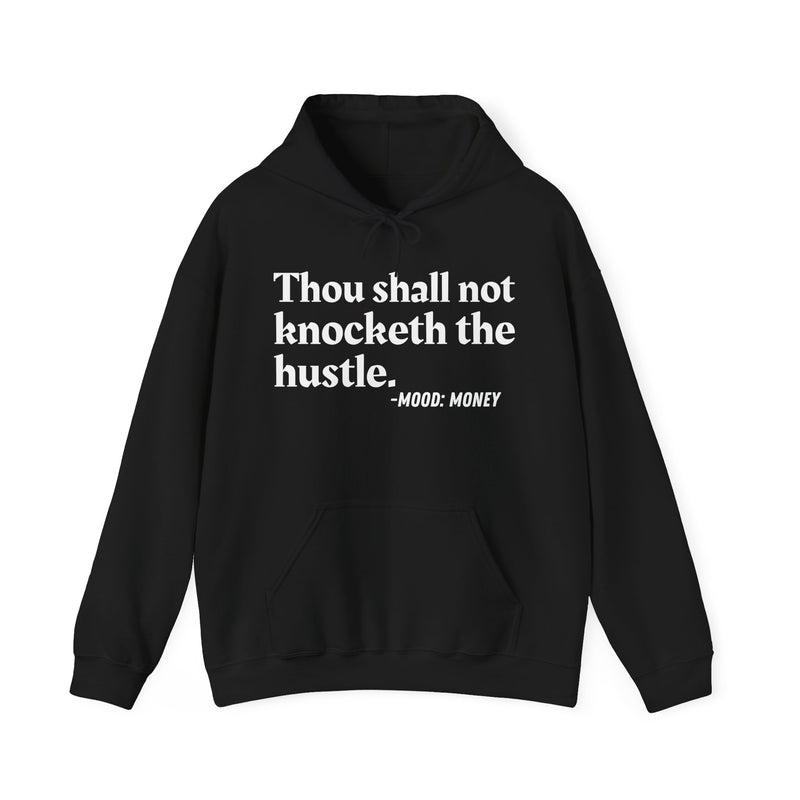 Thou Shall Not Knocketh The Hustle