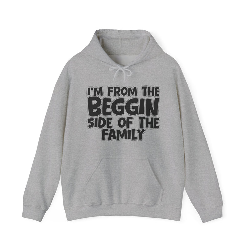 Sport Grey hoodie with "I'M FROM THE BEGGIN SIDE OF THE FAMILY" in bold black outlined bubble lettering, front flat-lay view