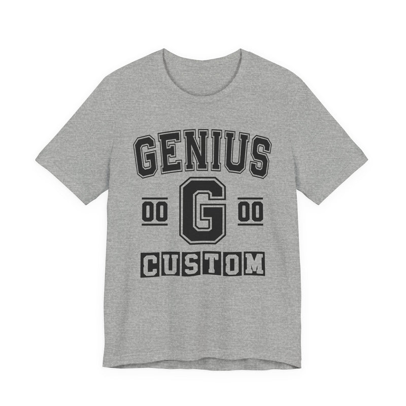 Custom Genius Varsity T-Shirt — Customize Birthday Day/Month/Year — Customize Season/nation/Society