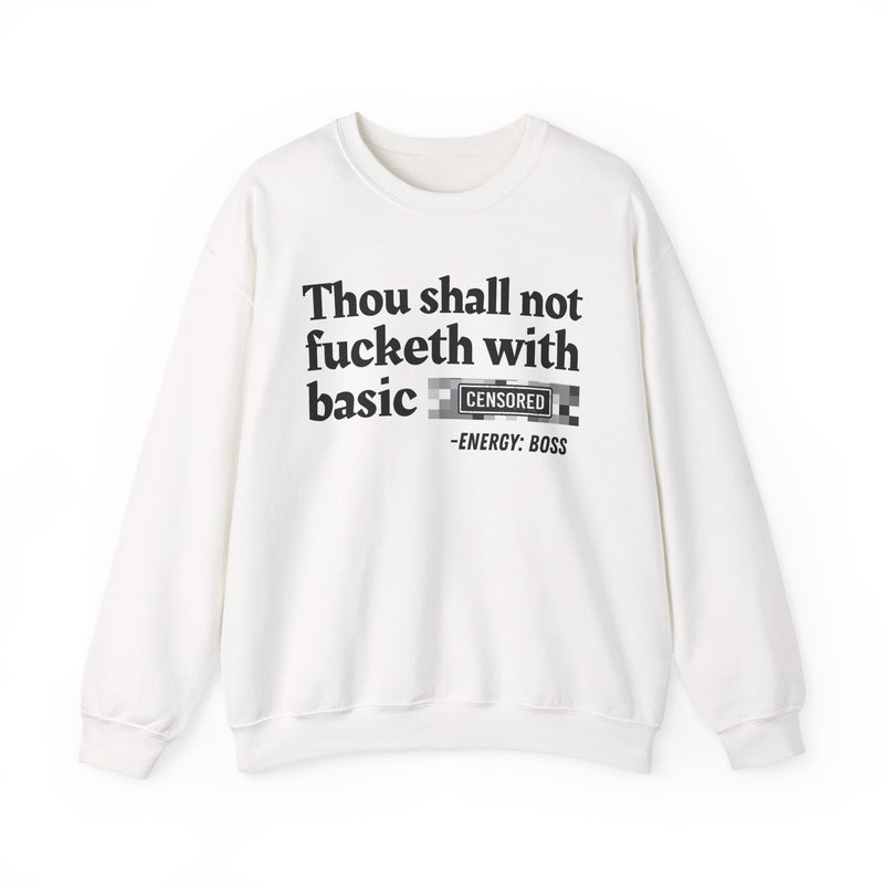 Thou Shall Not Fucketh With Basic Bitches