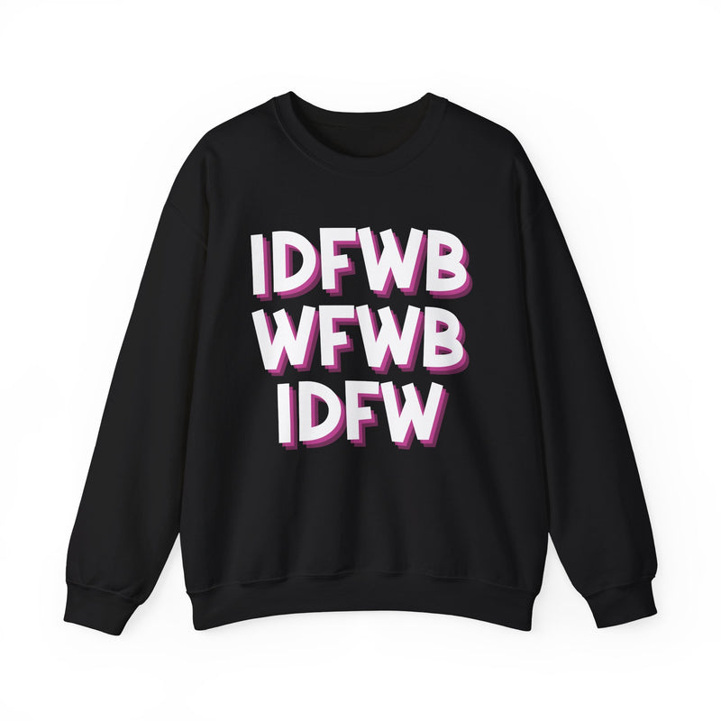IDFWBWFWBIDFW — Sweatshirt