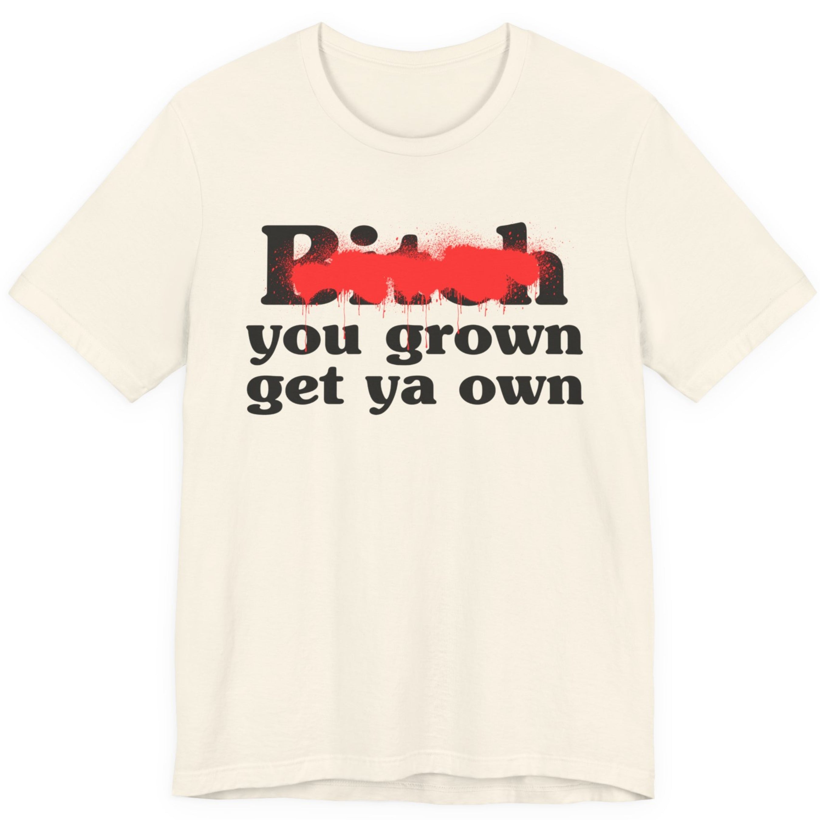 Unfiltered sarcastic graphic tee with raw street shade and no-apology humor — Street Talk Designs