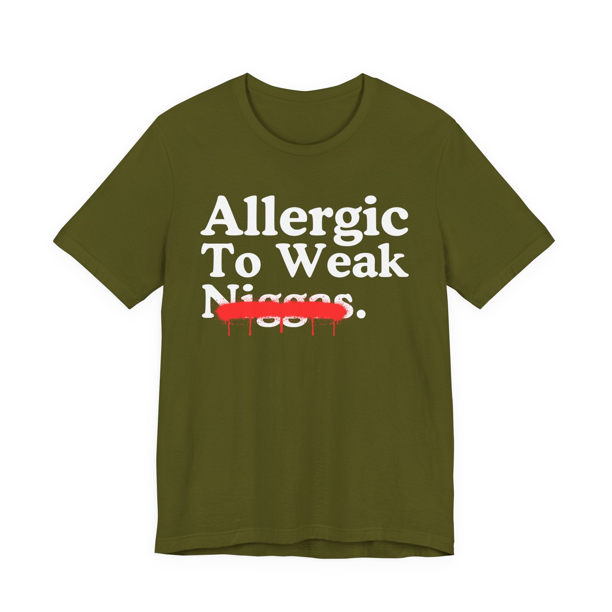 Allergic To Weaak Niggas — Sarcastic Statement T-Shirt