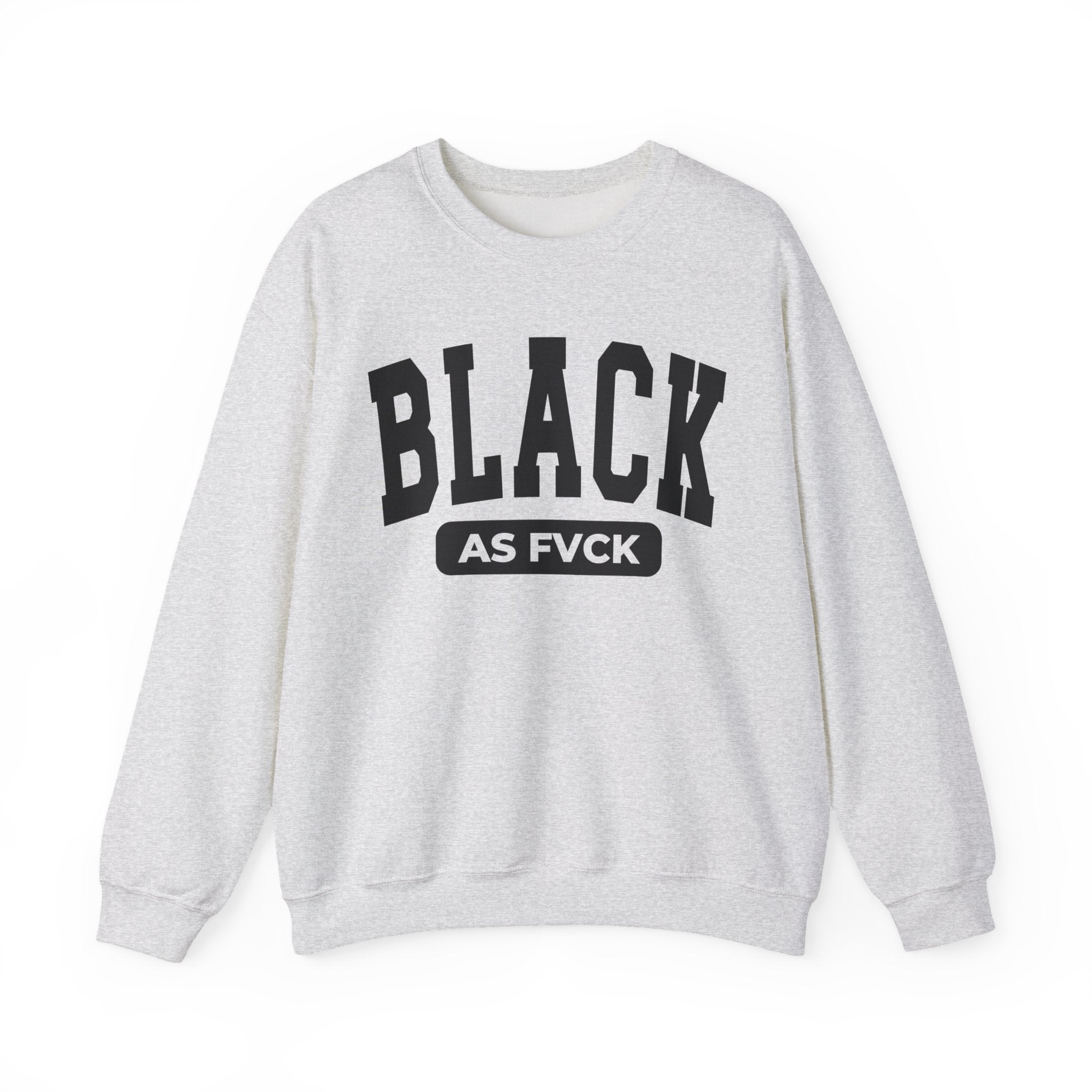 Black As Fvck Sweatshirt
