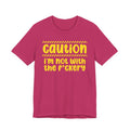 Caution I'm Not With The Fuckery — Bold Warning Statement Tee