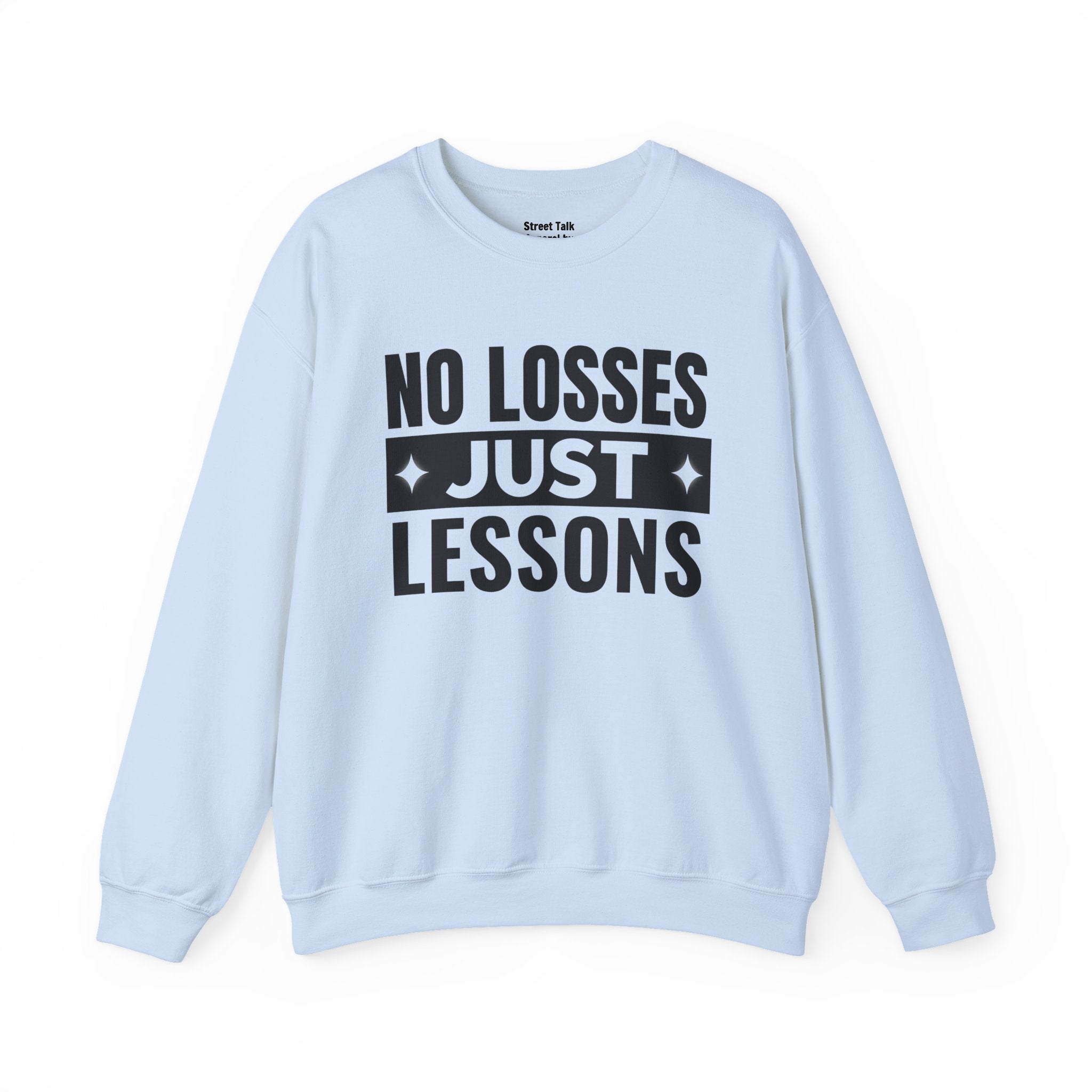 No Losses Just Lessons Sweatshirt