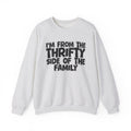 I'm From The Thrifty Side Of The Family — Funny Family Gathering Sweatshirt