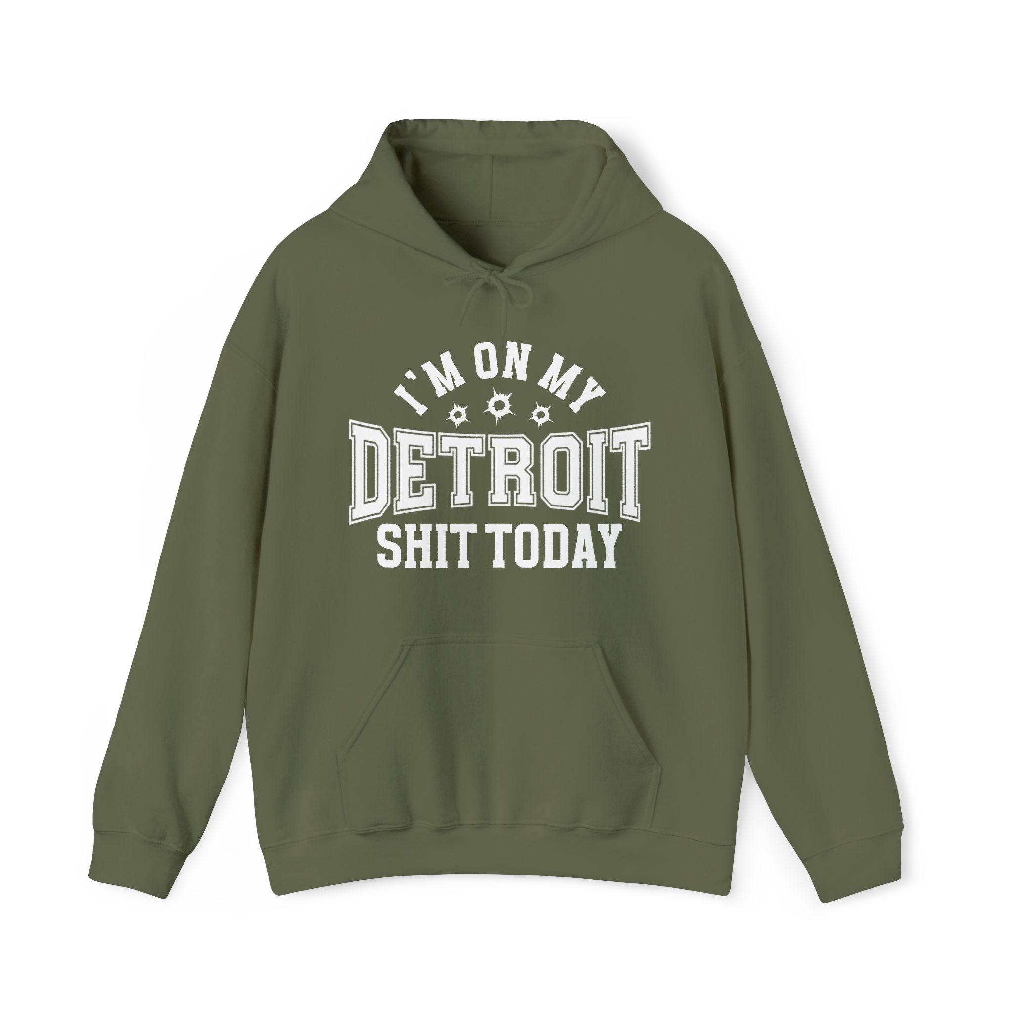 I'm On My Detroit Shit Today (Bullet Holes) - Hoodie