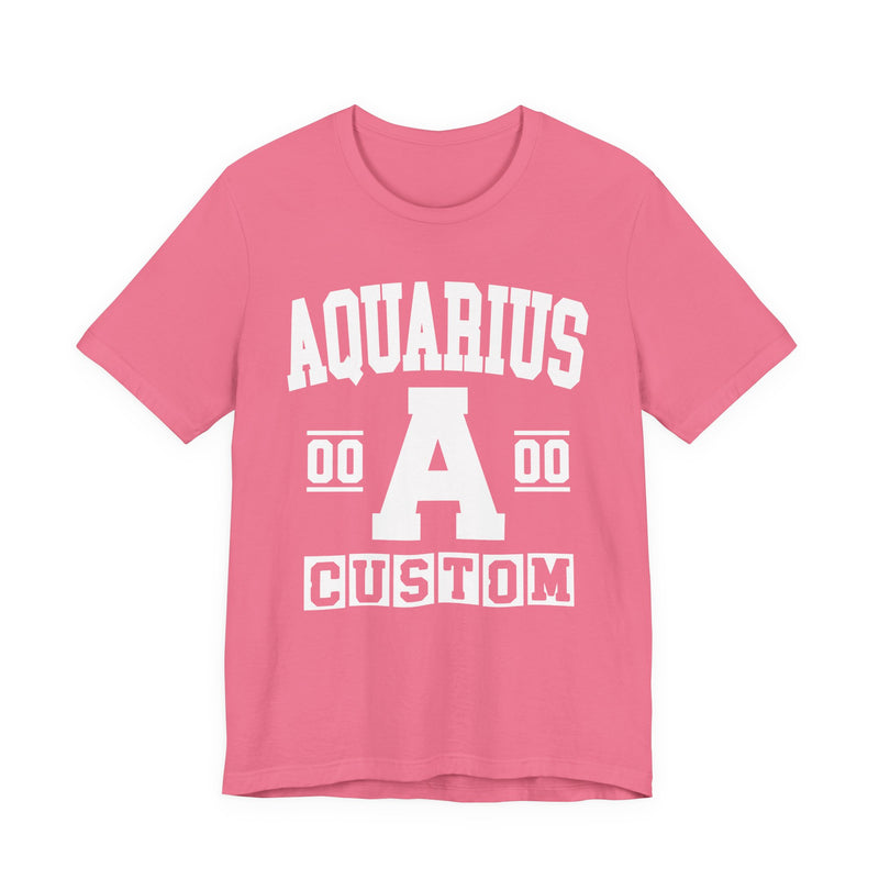 Custom Aquarius Varsity T-Shirt — Customize Birthday Day/Month/Year — Customize Season/nation/Society
