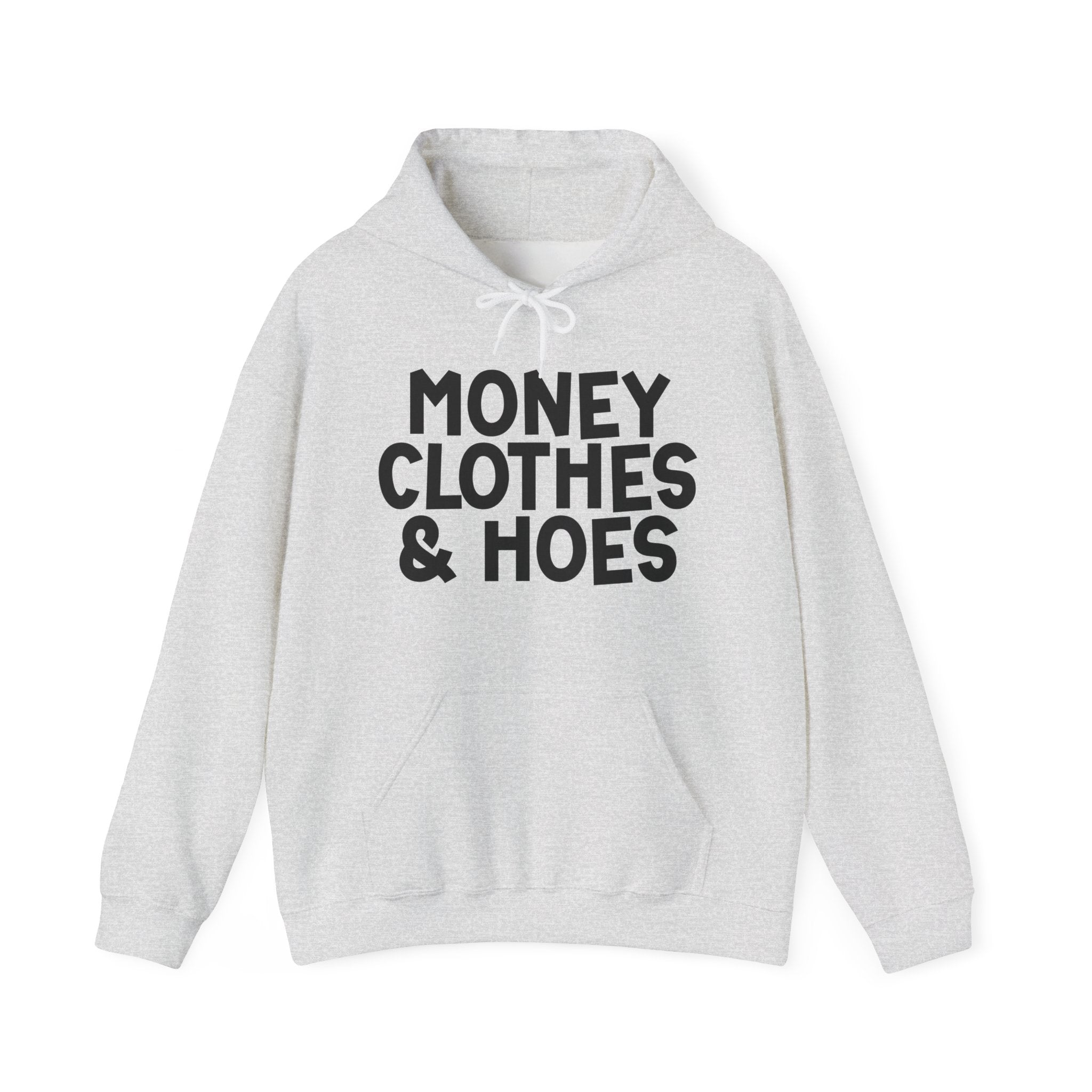 Money Clothes & Hoes Hoodie