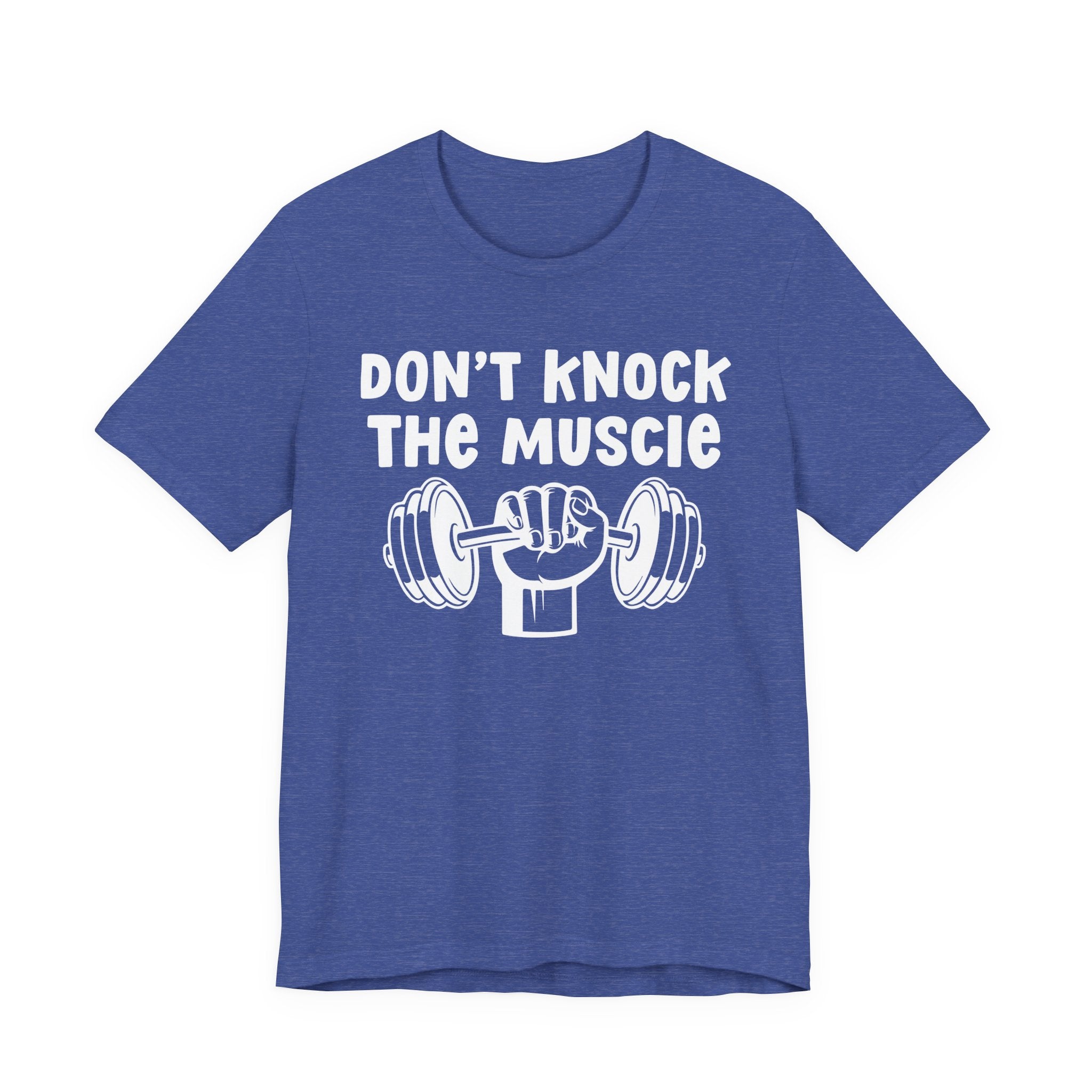 Don't Knock The Muscle － T-shirt