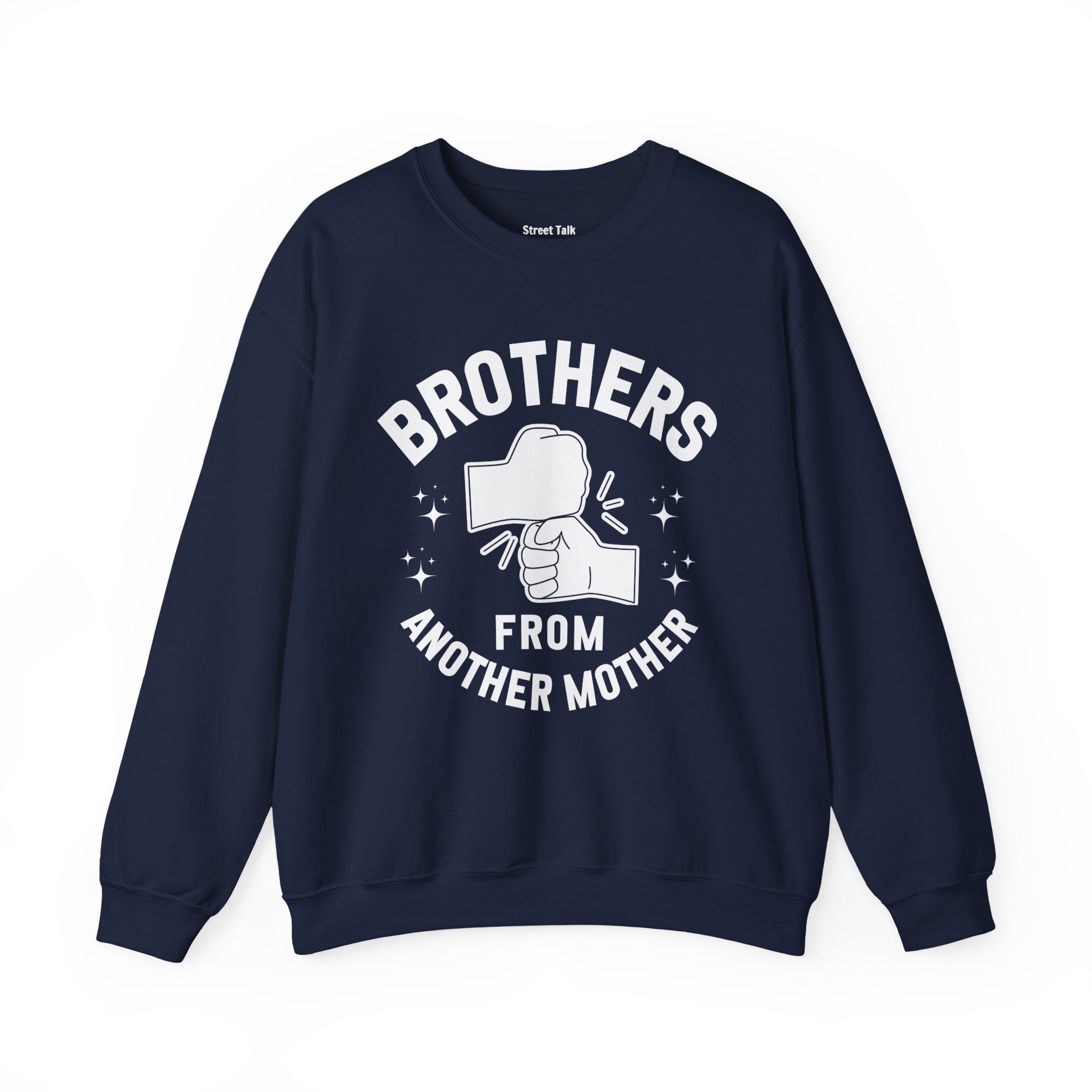 Brothers From Another Mother Sweatshirt