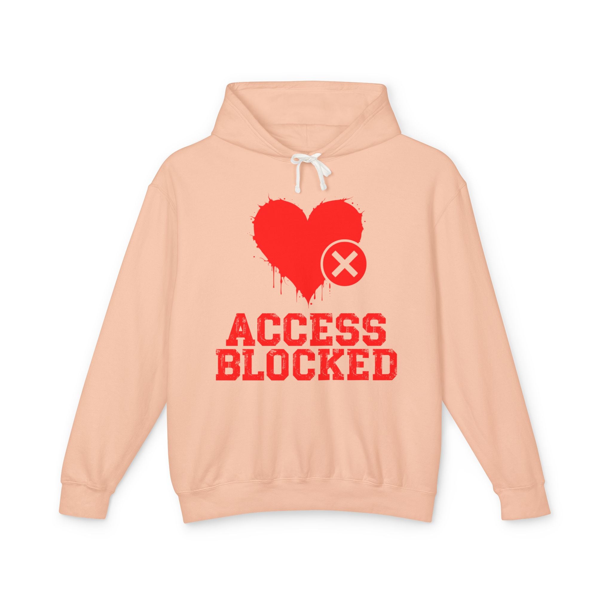 Access Blocked Heart (Top)  — Hilarious Rejection Hoodie