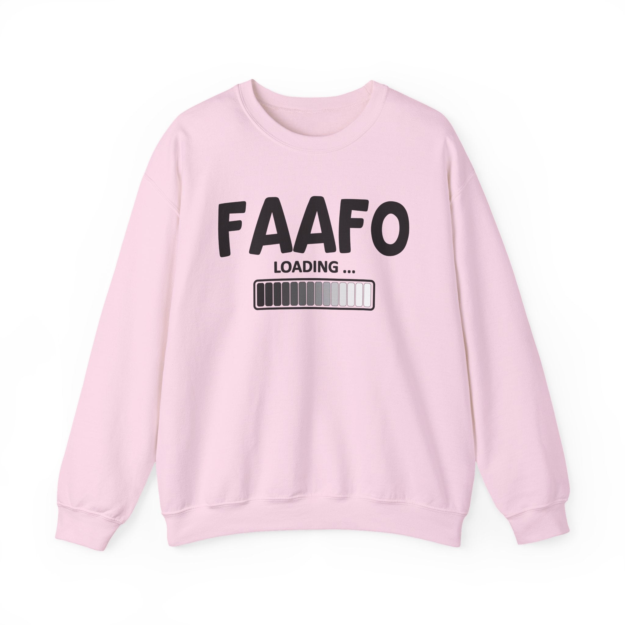 FAAFO Loading - FAAFO Energy Sweatshirt