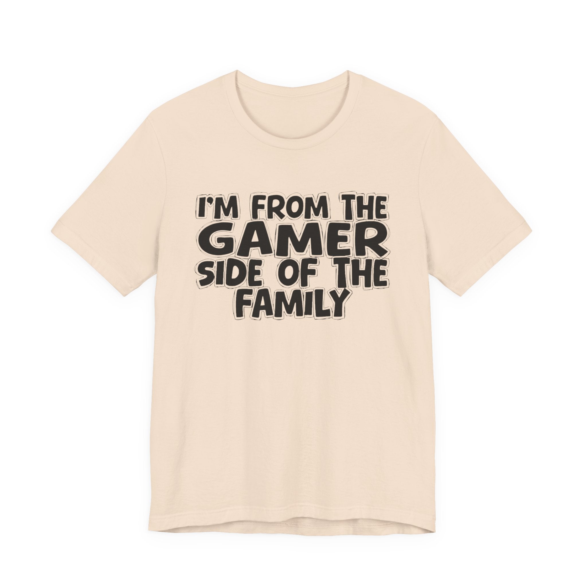 I'm From The Gamer Side Of The Family - Funny Family Heritage tee