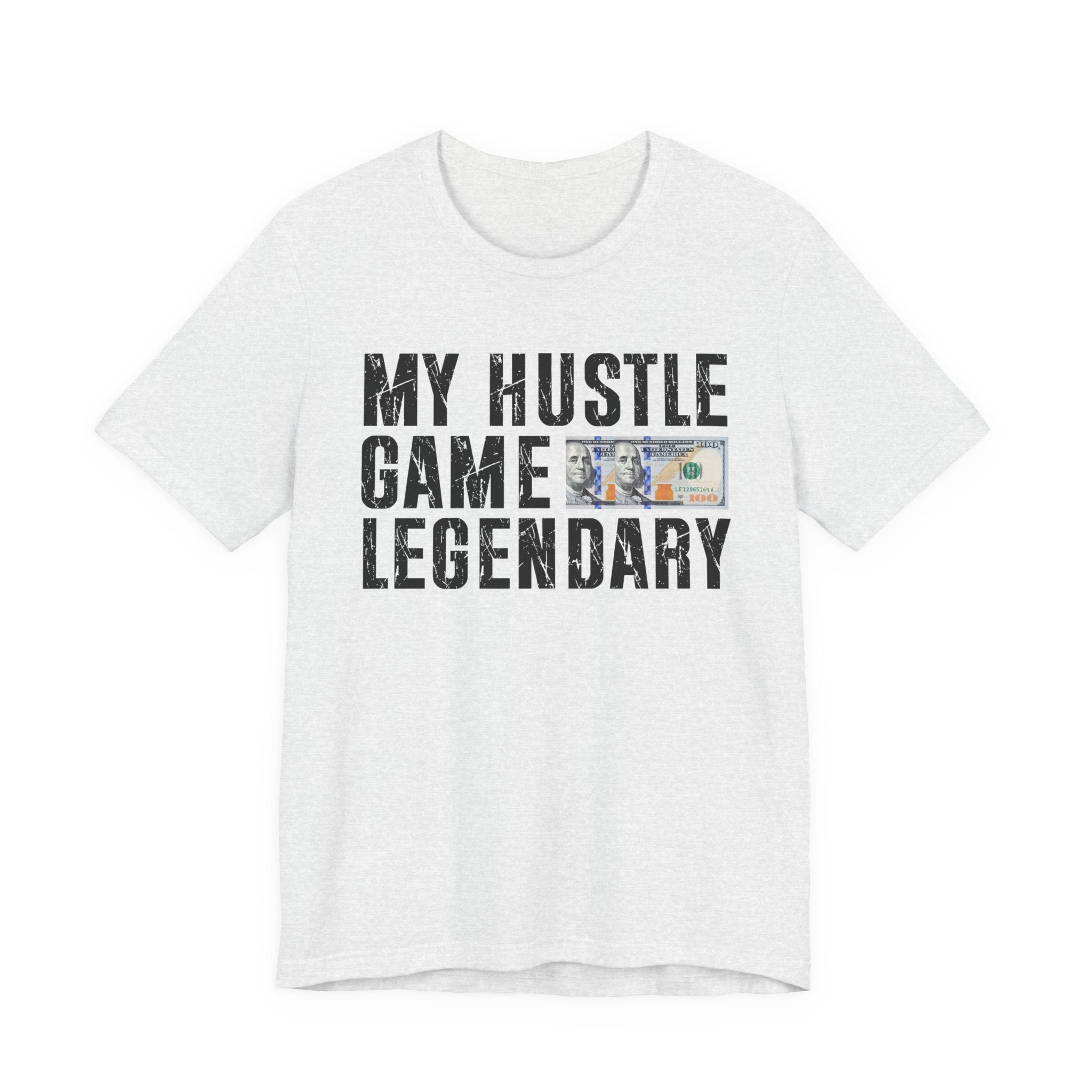 My Hustle Game Legendary - T-shirt