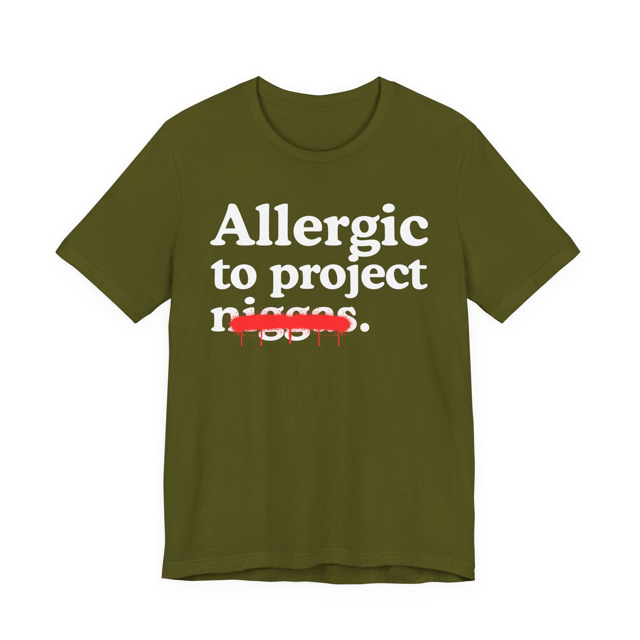 Allergic To Project Niggas — Funny Reaction T-Shirt