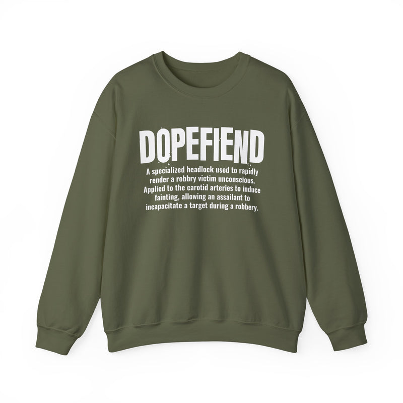 Dopefiend — Criminal Slang Definition Sweatshirt
