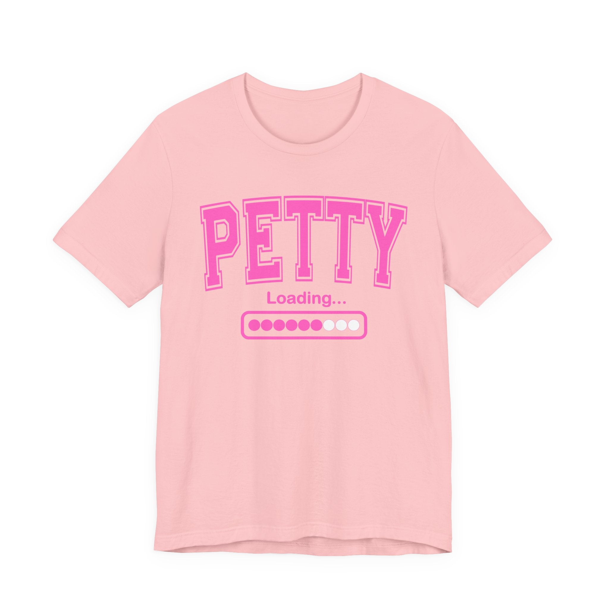 Petty Loading — Pink Varsity Statement T-Shirt