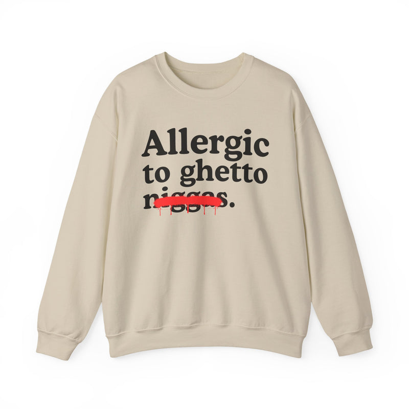 Allergic To Ghetto Niggas