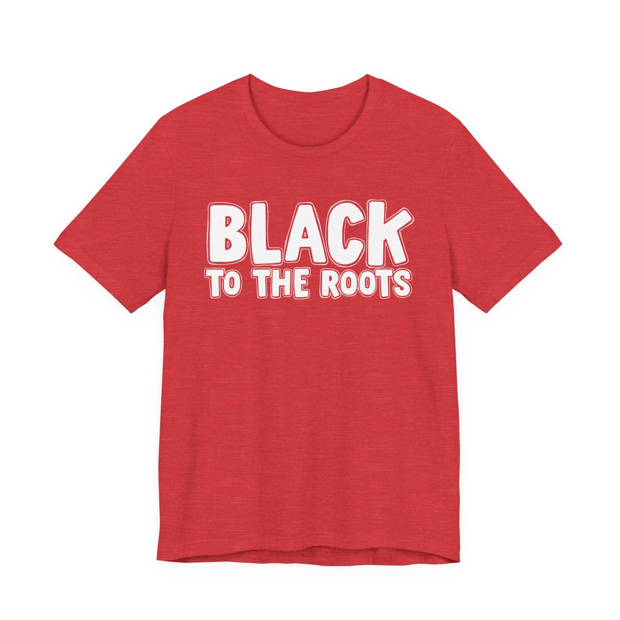 Black To The Roots — Serious AA Declaration T-shirt