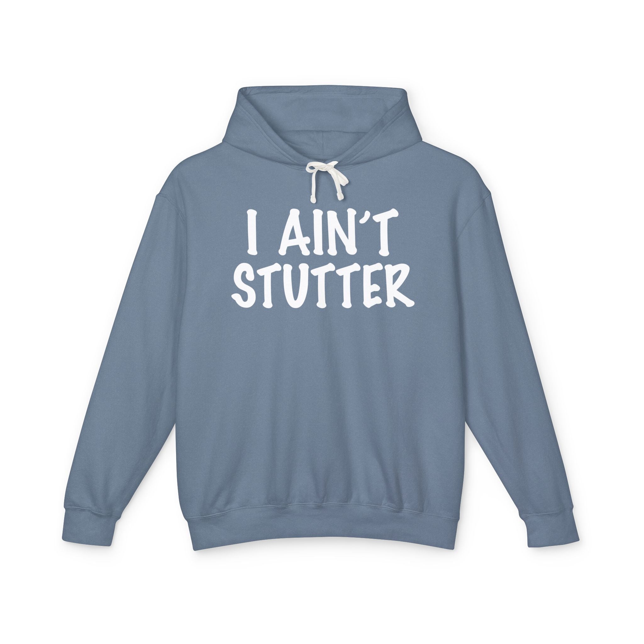 I Ain't Stutter - Gen X Slang Hoodie