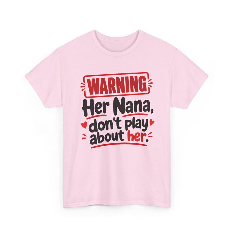 Her Nana, Don't Play About Her － Adult Parent Child T-shirt