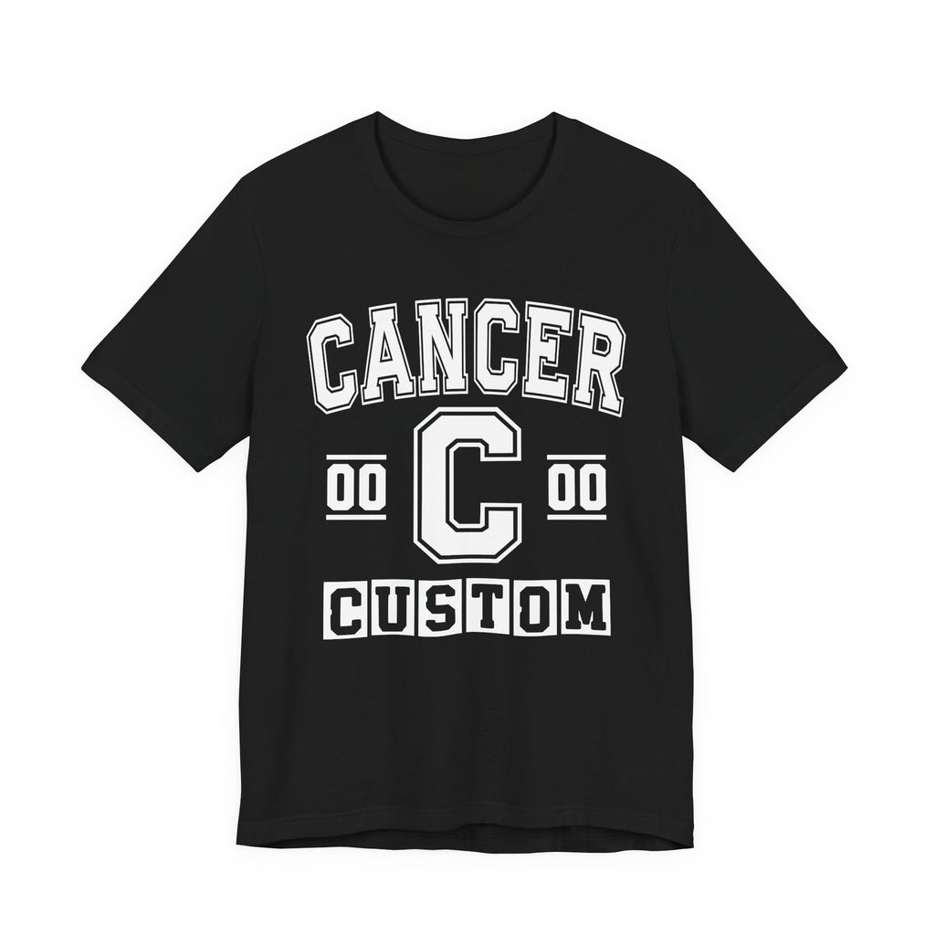 Custom Cancer Varsity Tee Shirt — Customize Birthday Day/Month/Year - Customize Season/nation/Society