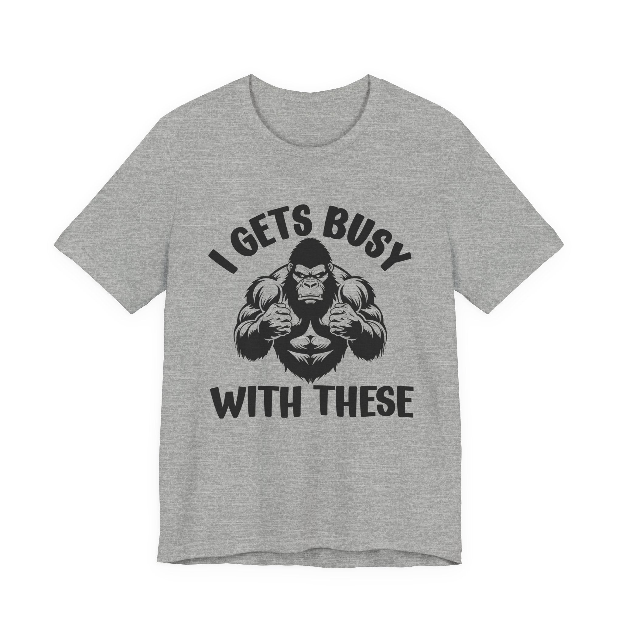 I Gets Busy With These - Funny Boxing MMA Fighter T-Shirt