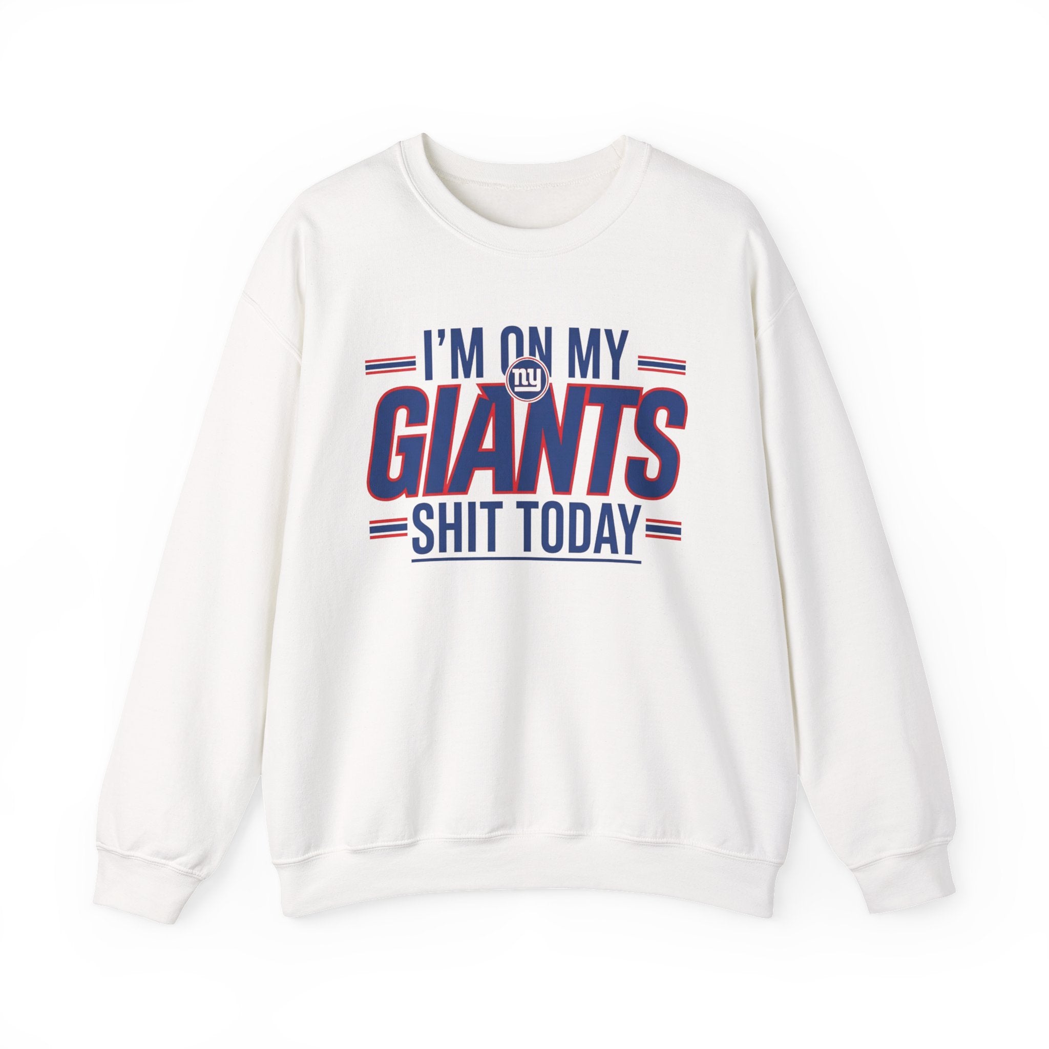 I'm On My Giants Ish Today - Sweatshirt