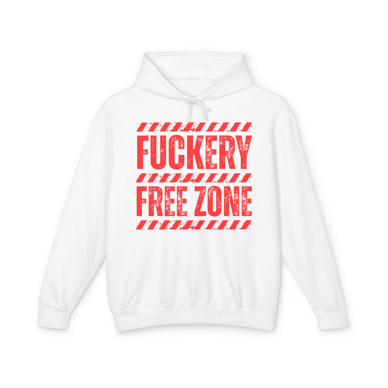 Fuckery Free Zone Hoodie — Funny Boundaries Hoodie