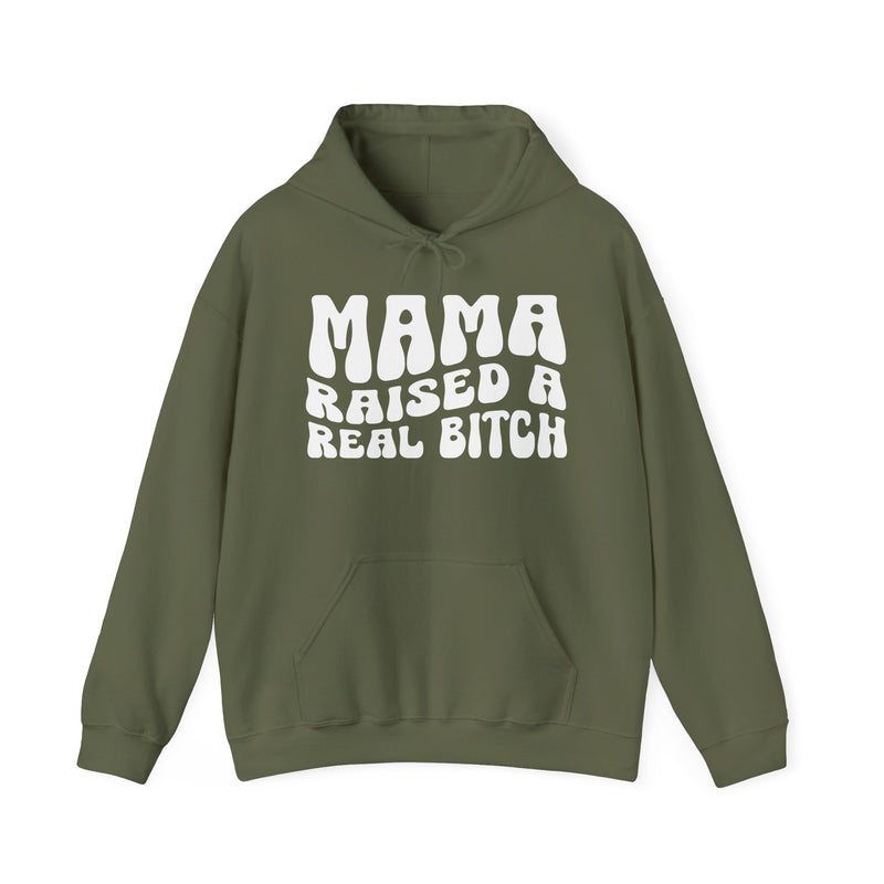 Mama Raised A Real Bitch Hoodie (solid print)
