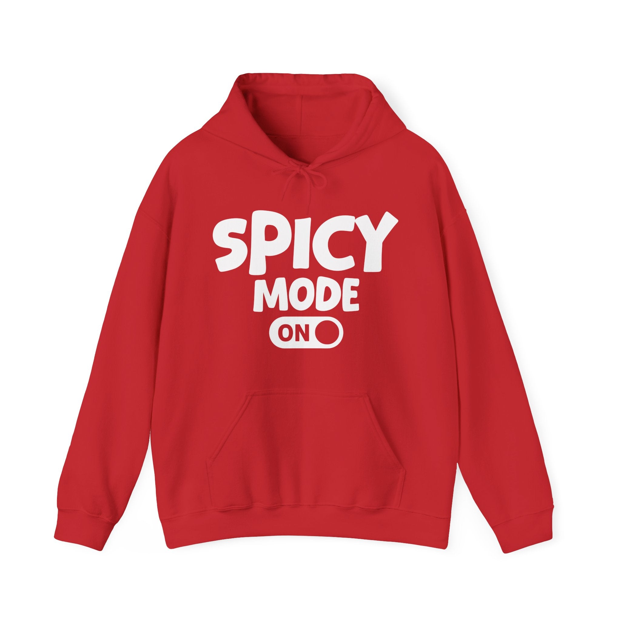 Spicy Mode On — Motivational Positive Graphic Hoodie