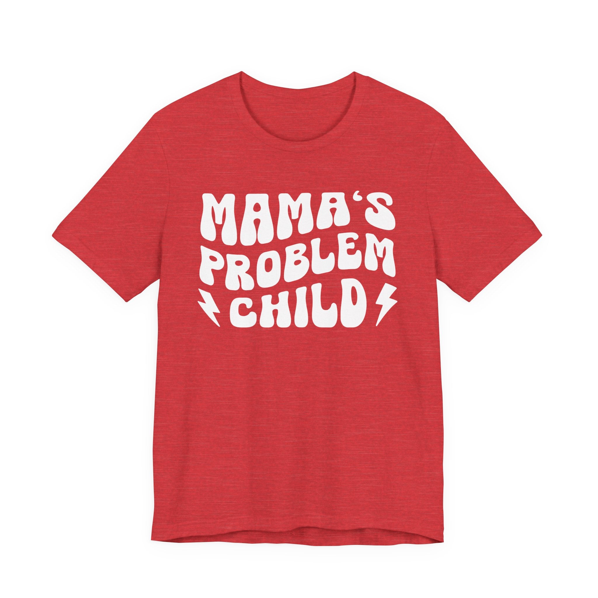 Mama's Problem Child T-shirt (wavy solid print)