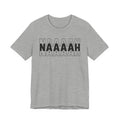 Naaah T-shirt