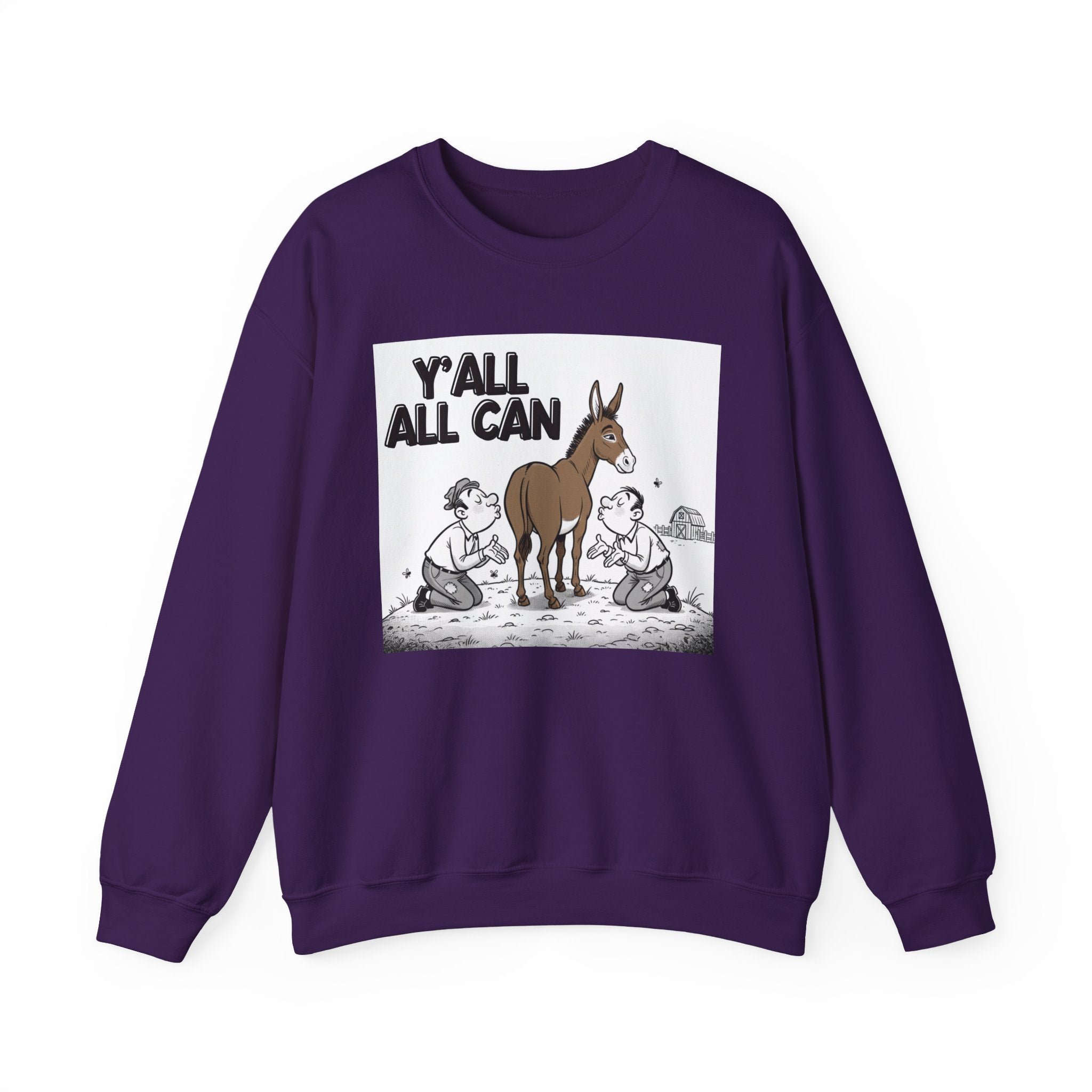 Y'all All Can (Kiss My Ass) — Sweatshirt