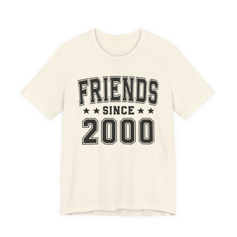 Friends Since (Personalized Date) —  Best Friend T-shirt
