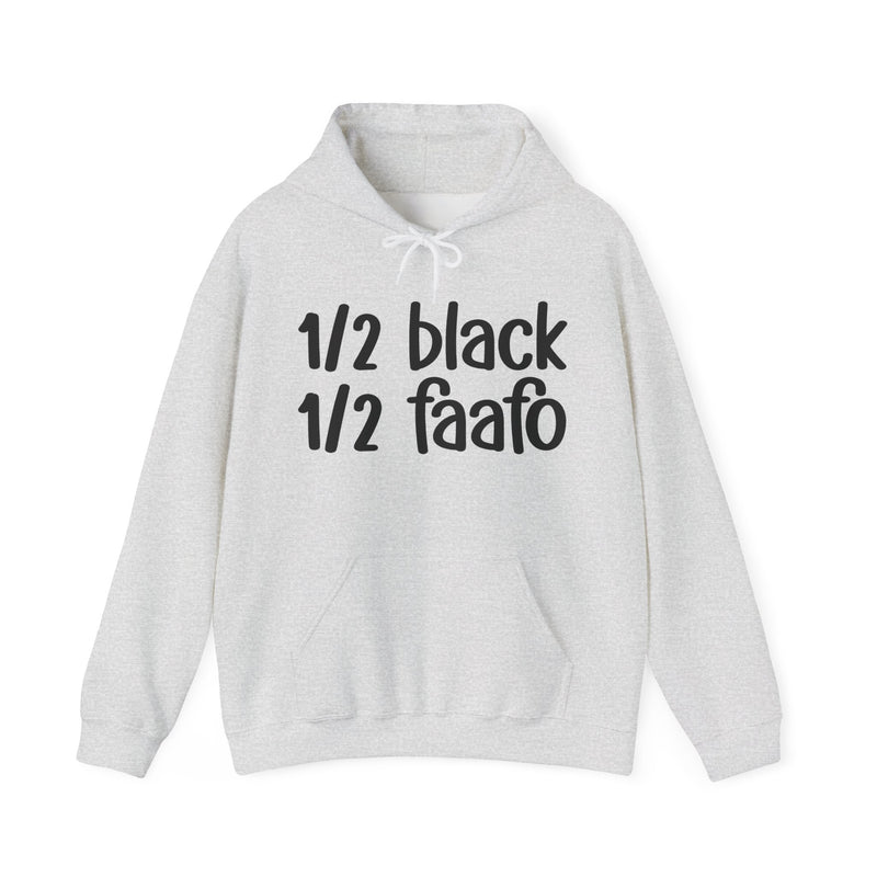 1/2 Black 1/2 FAAFO Hoodie