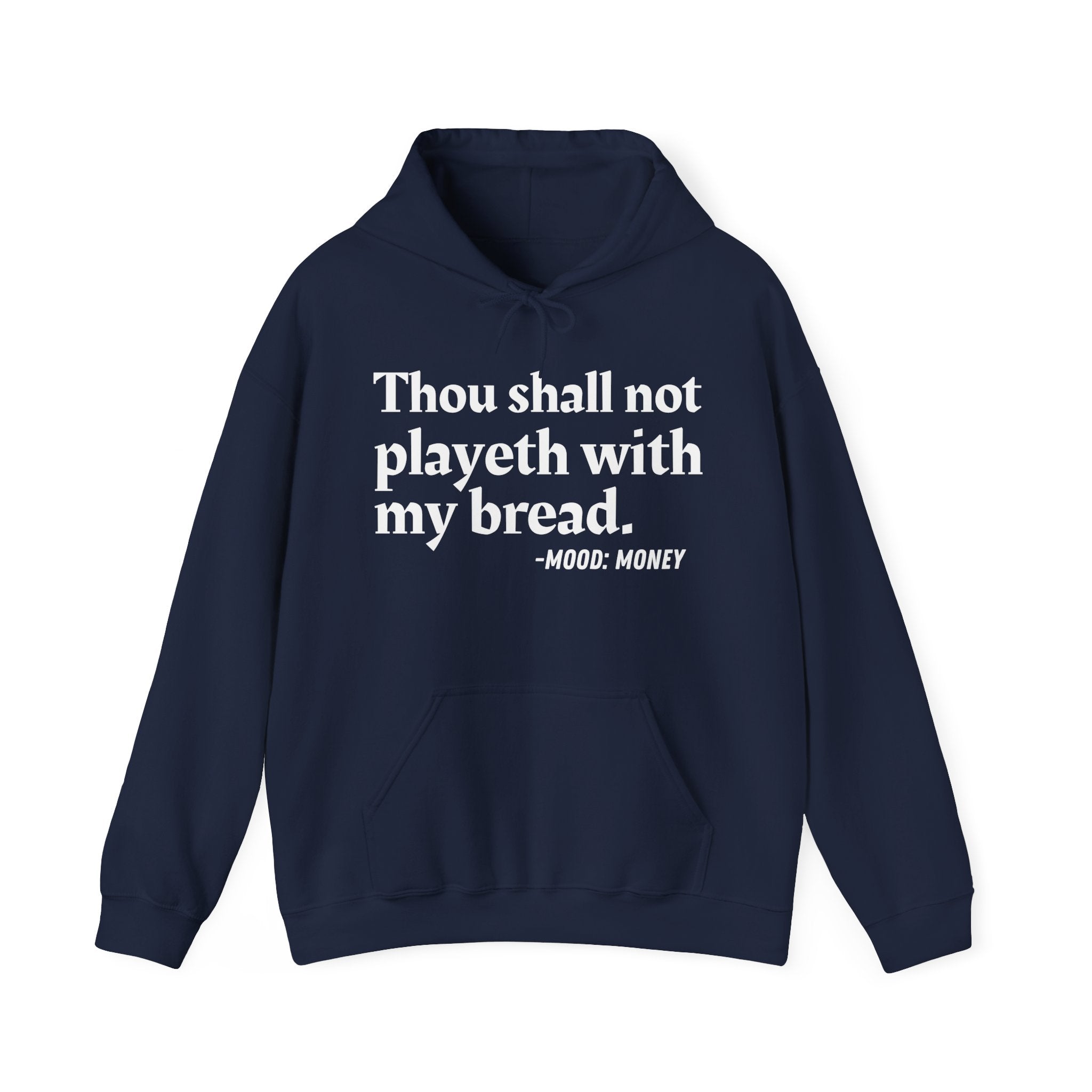 Thou Shall Not Playeth With My Bread — Vintage Hoodie