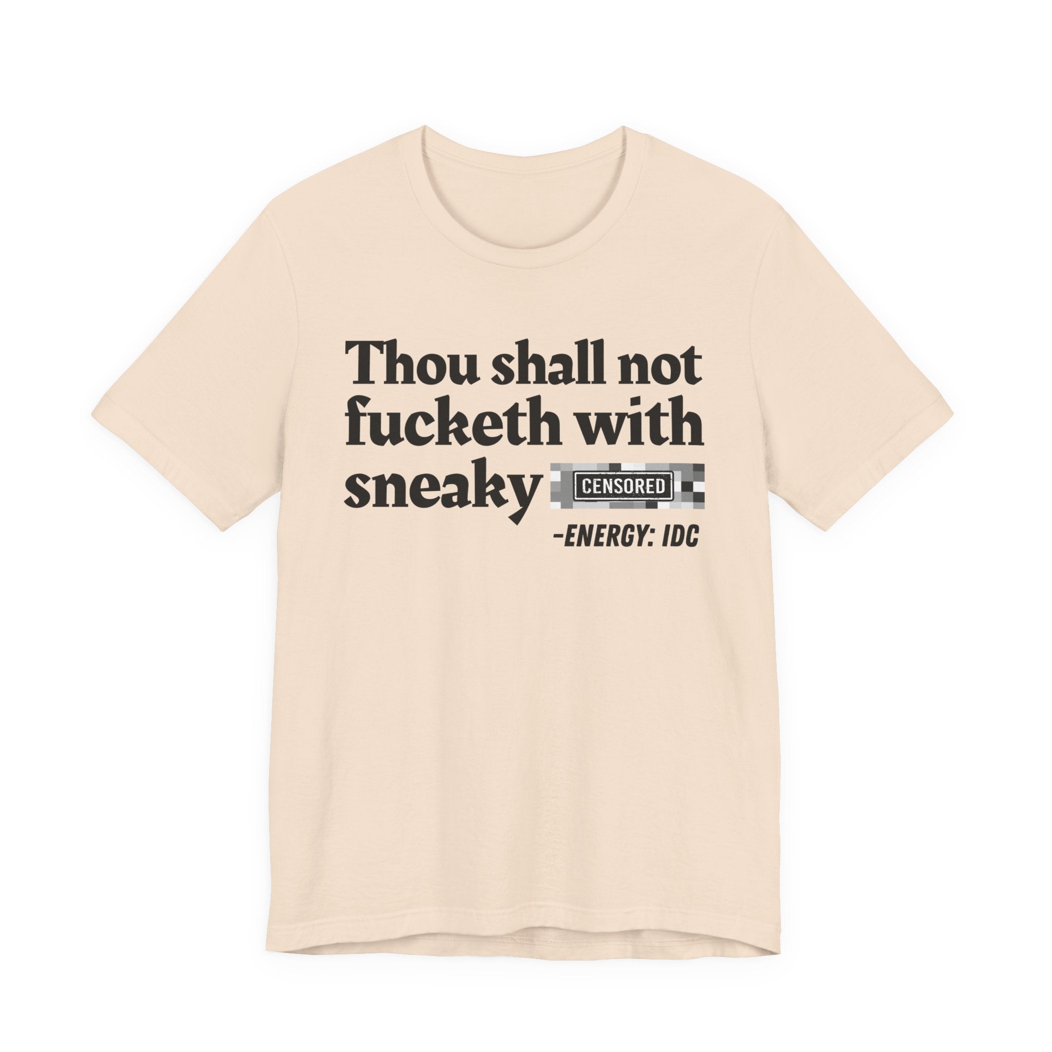 Thou Shall Not Fucketh With Sneaky Bitches — Vintage funny Bible——Print Slogan T-Shirt