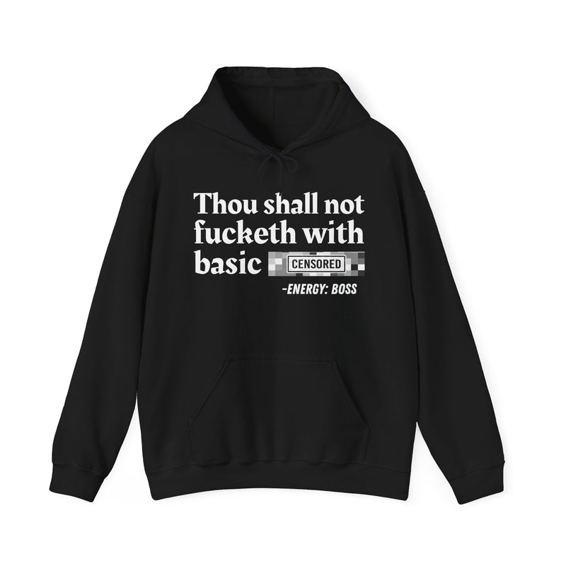 Thou Shall Not Fucketh With Basic Bitches