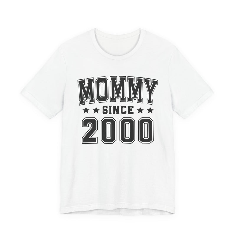 Mommy Since (Personalized Date) — Pround Mother T-shirt, Mother's Day Gift