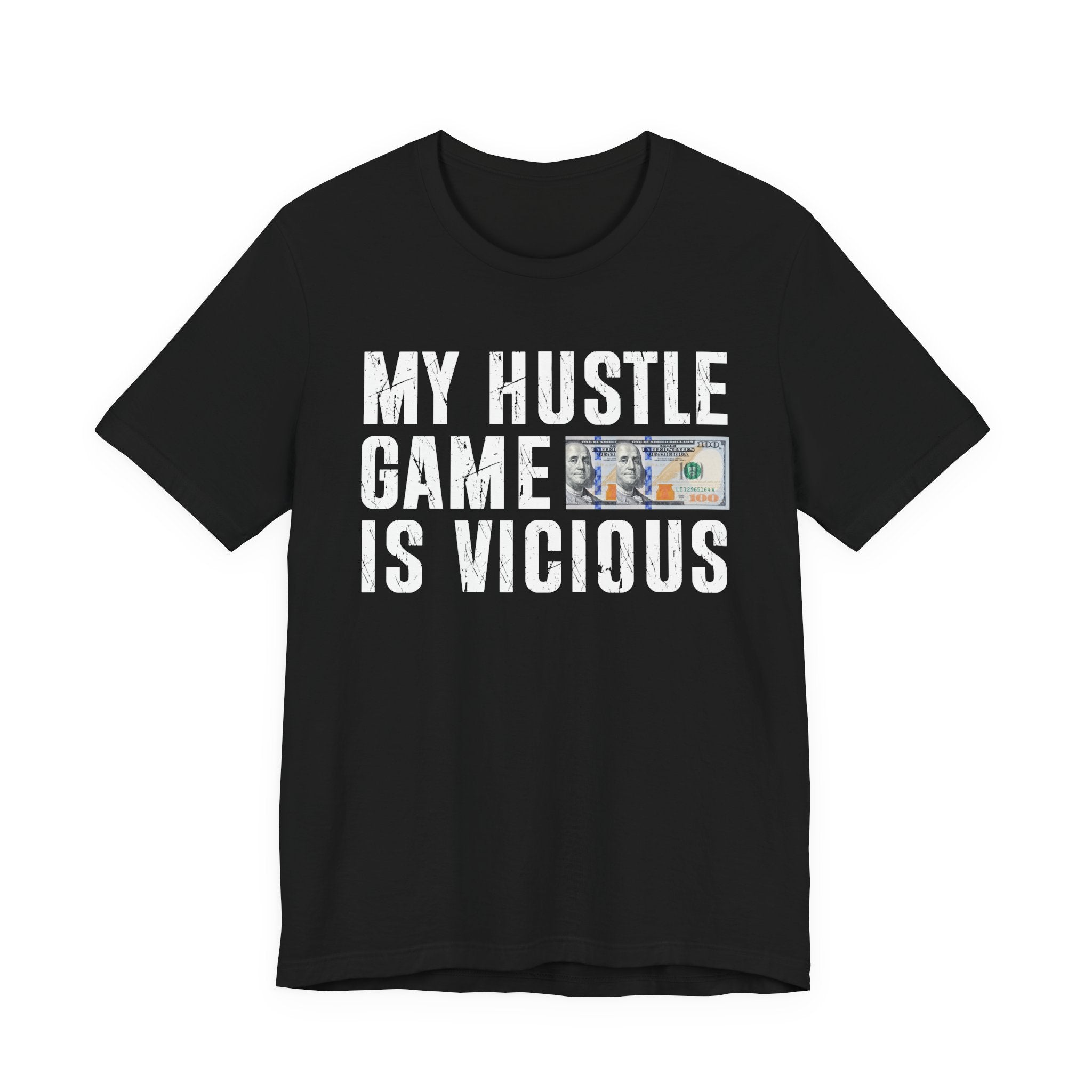 My Hustle Game Is Vicious — T-Shirt