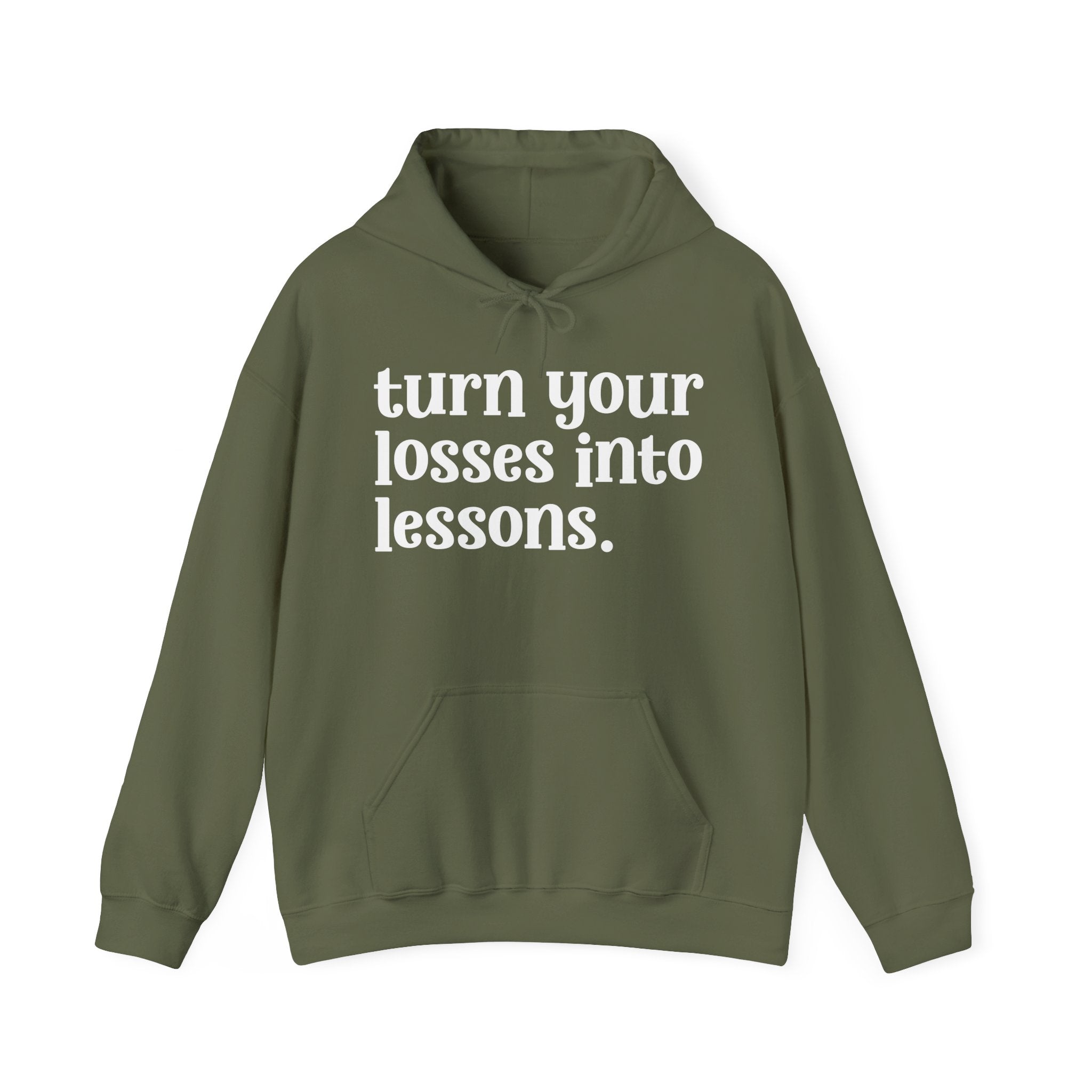 Turn Your Losses Into Lessons — Inspirational Hoodie