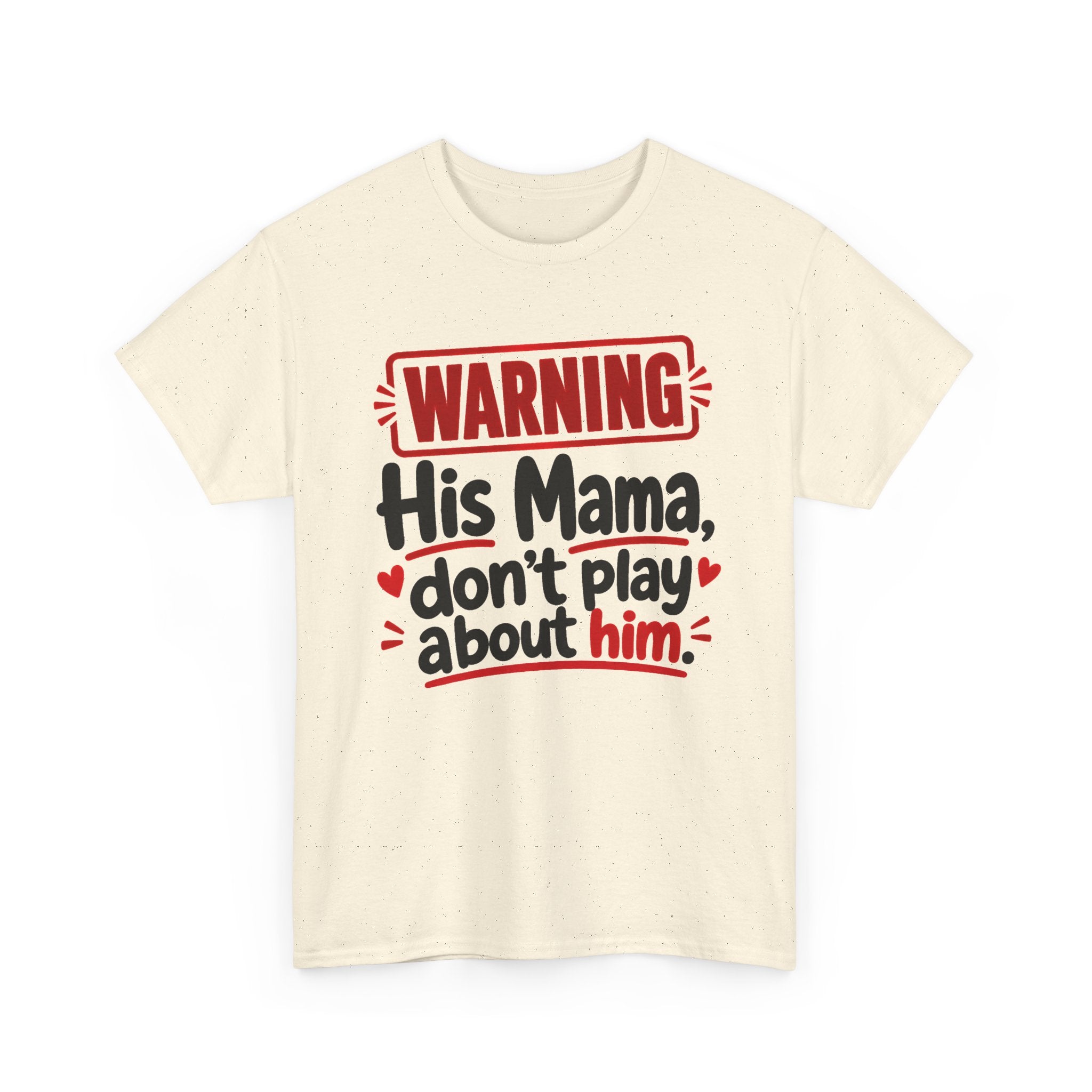 His Mama, Don't Play About Him － Adult Parent Child T-shirt