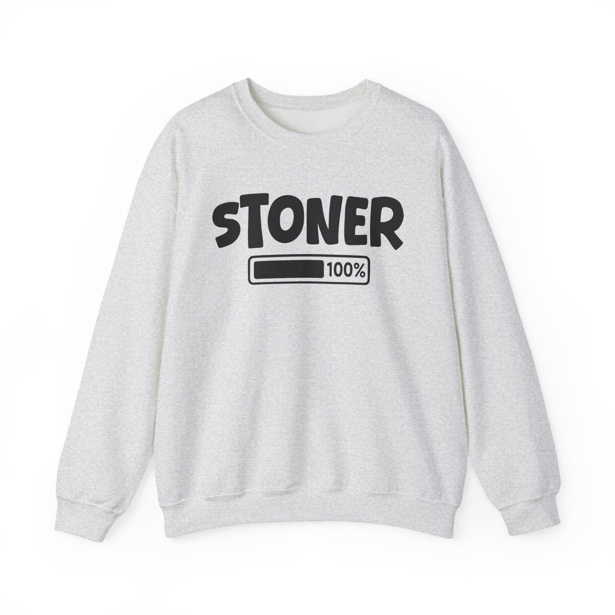 Stoner 100% Loaded - Weed Lover Sweatshirt
