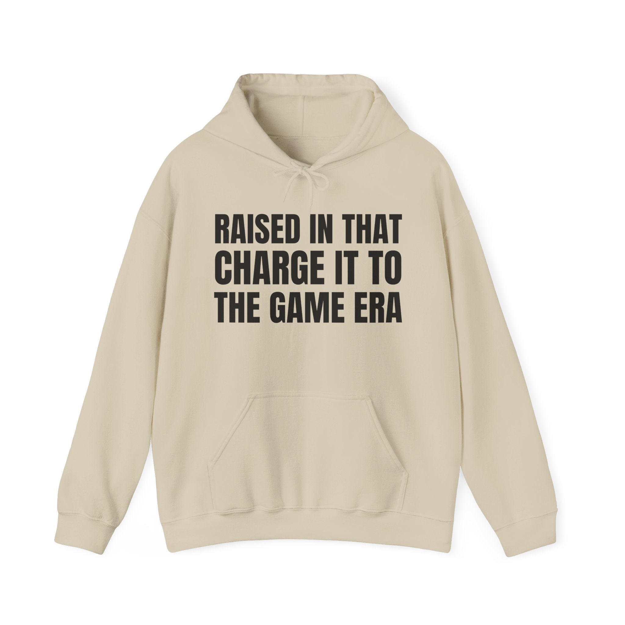 Raised In That Charge It To The Game Era - Hoodie -Graphic Pullover